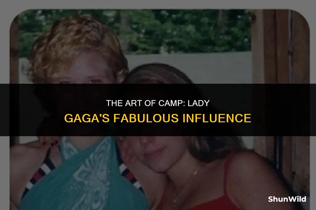 why lady gaga is camp