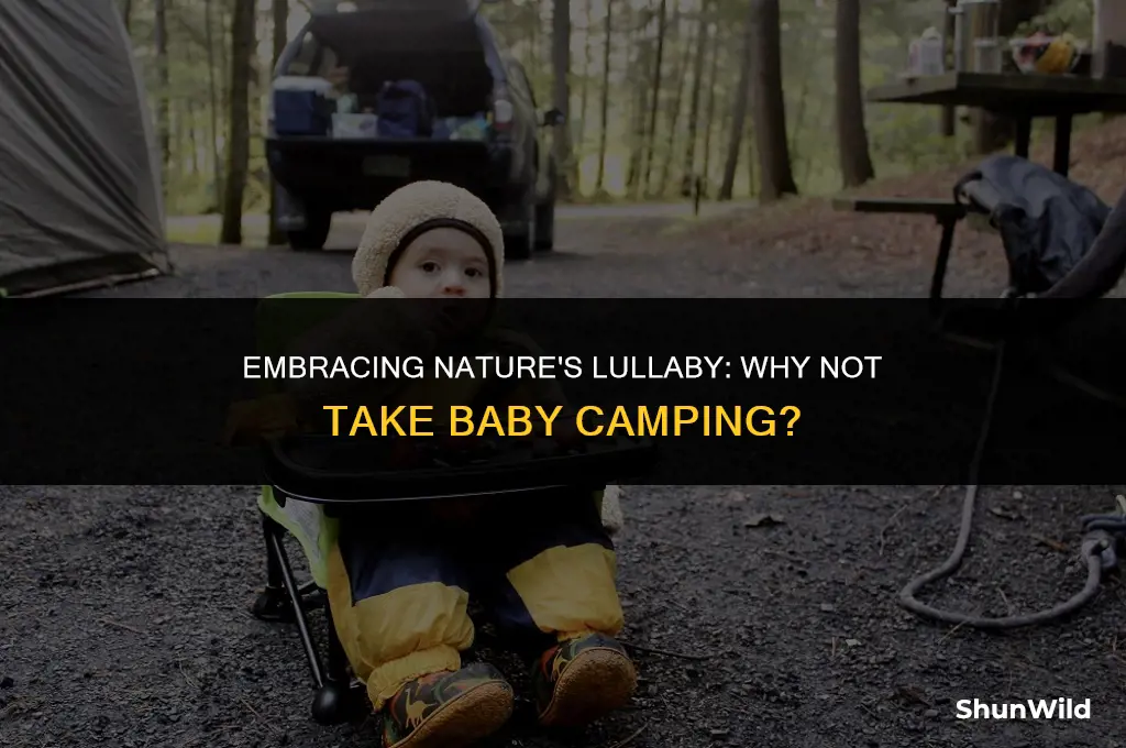 why not take baby camping