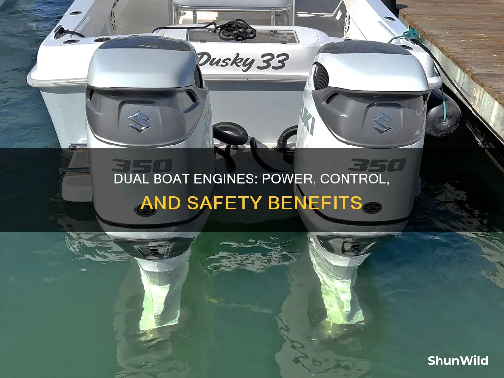 why run dual engines on a boat