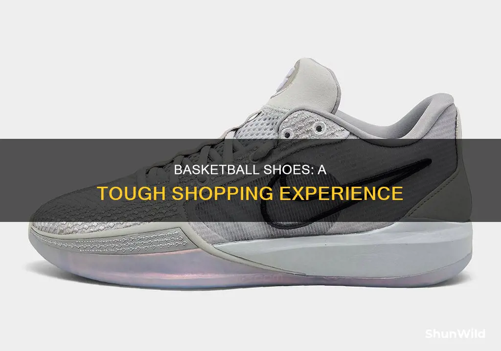 why so hard to buy basketball shoes