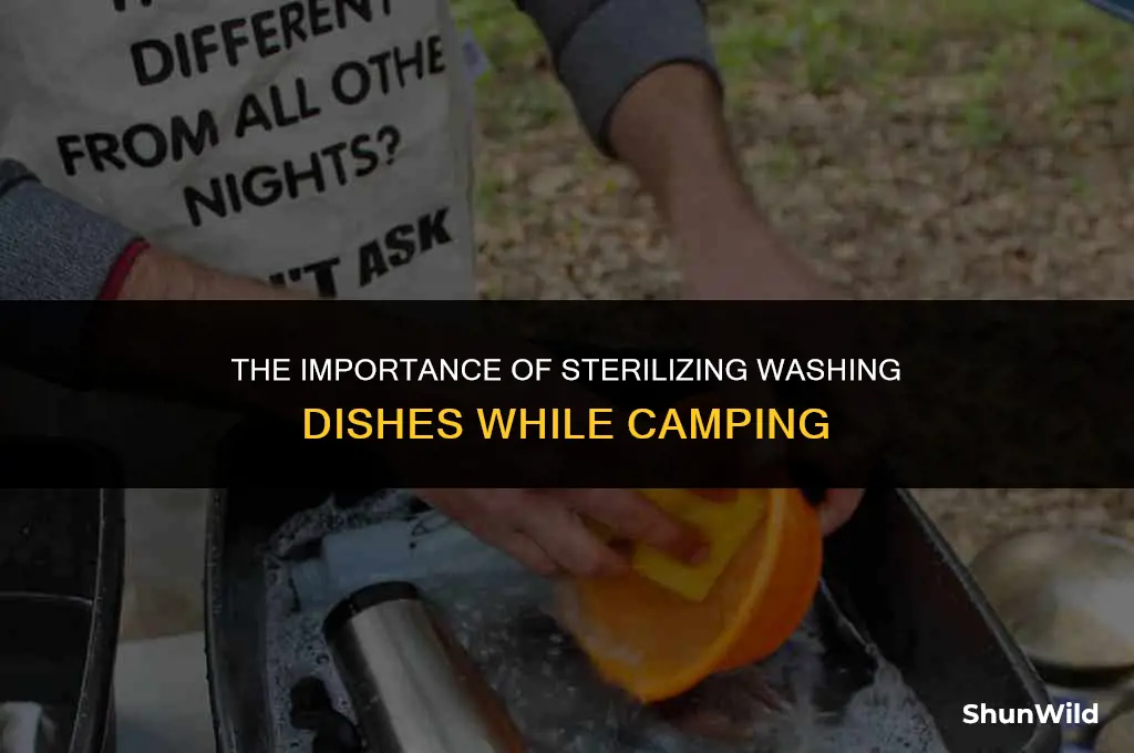 why sterilize washing dishes camping