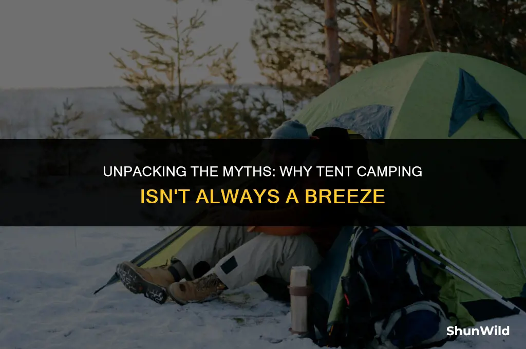 why tent camping sucks