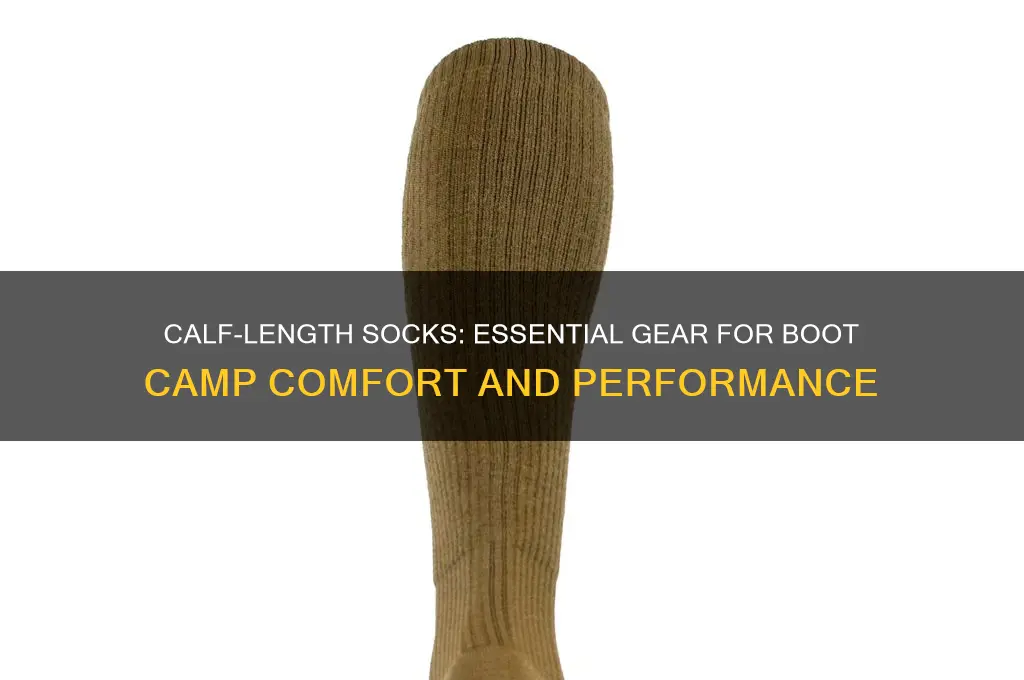 why to bring calf length socks to boot camp