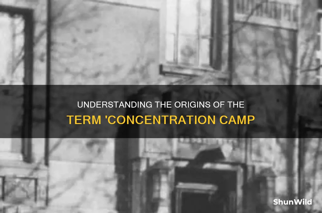 why us it called a concentration camp