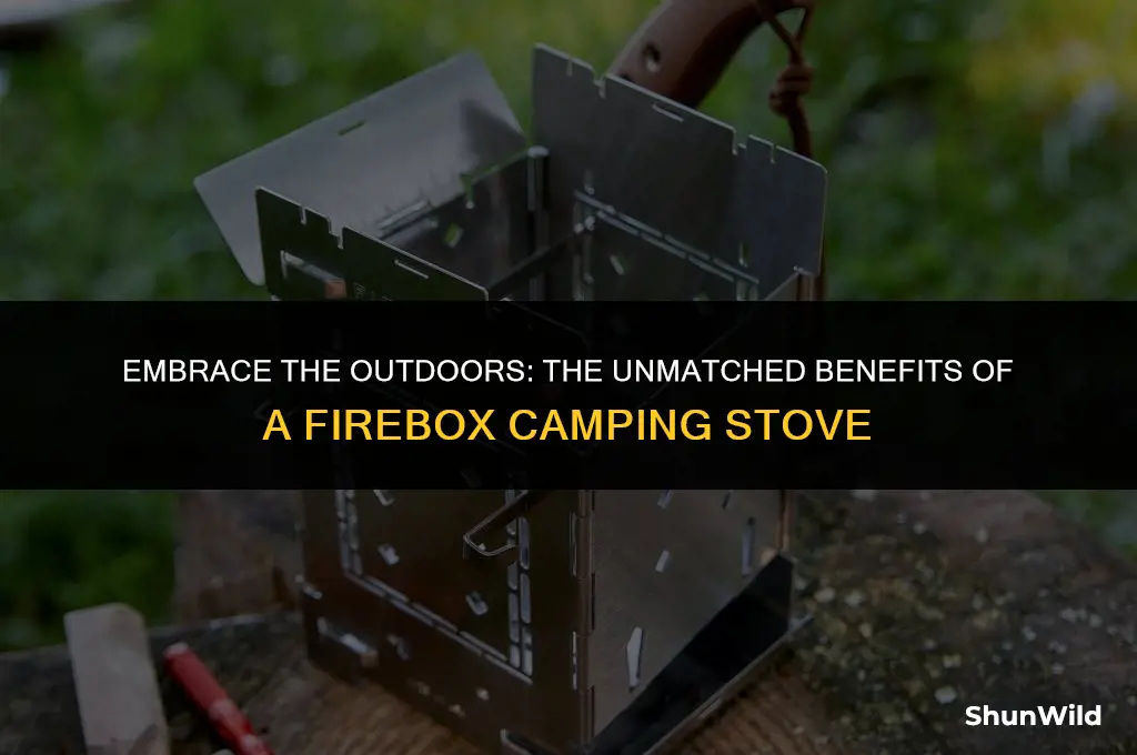 why use firebox camping stove