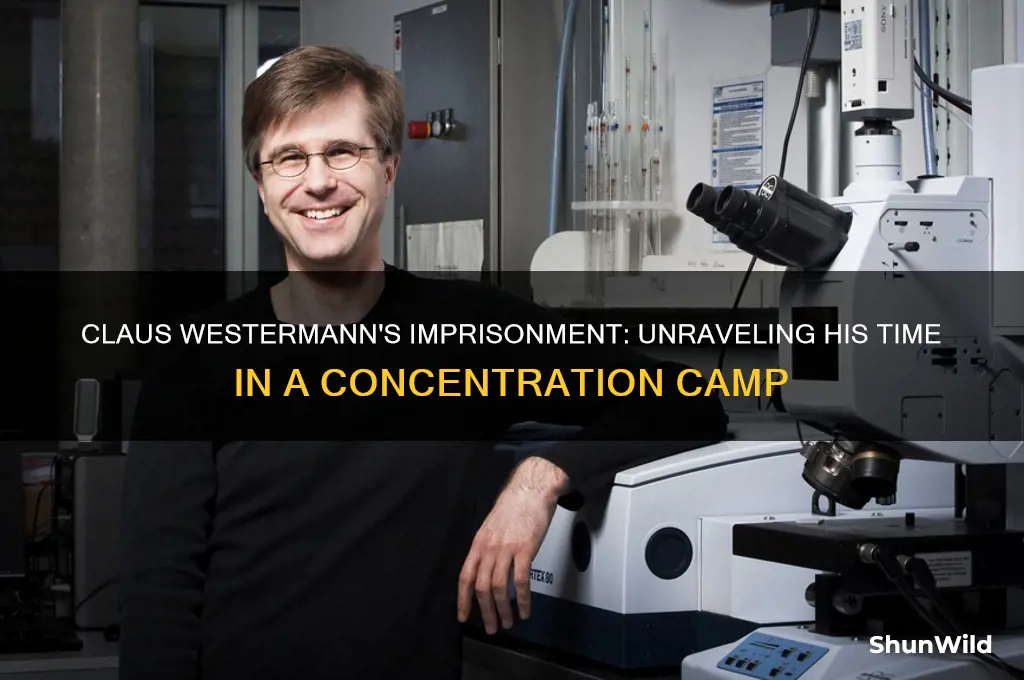 why was claus westermann in a concentration camp