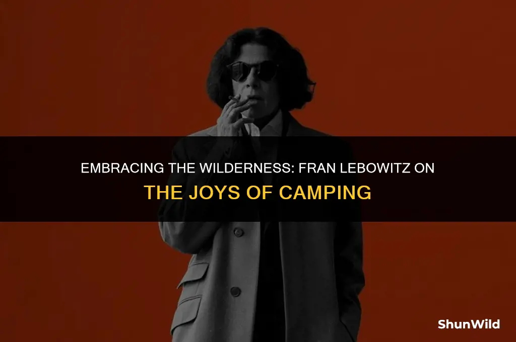why we camp fran lebowitz
