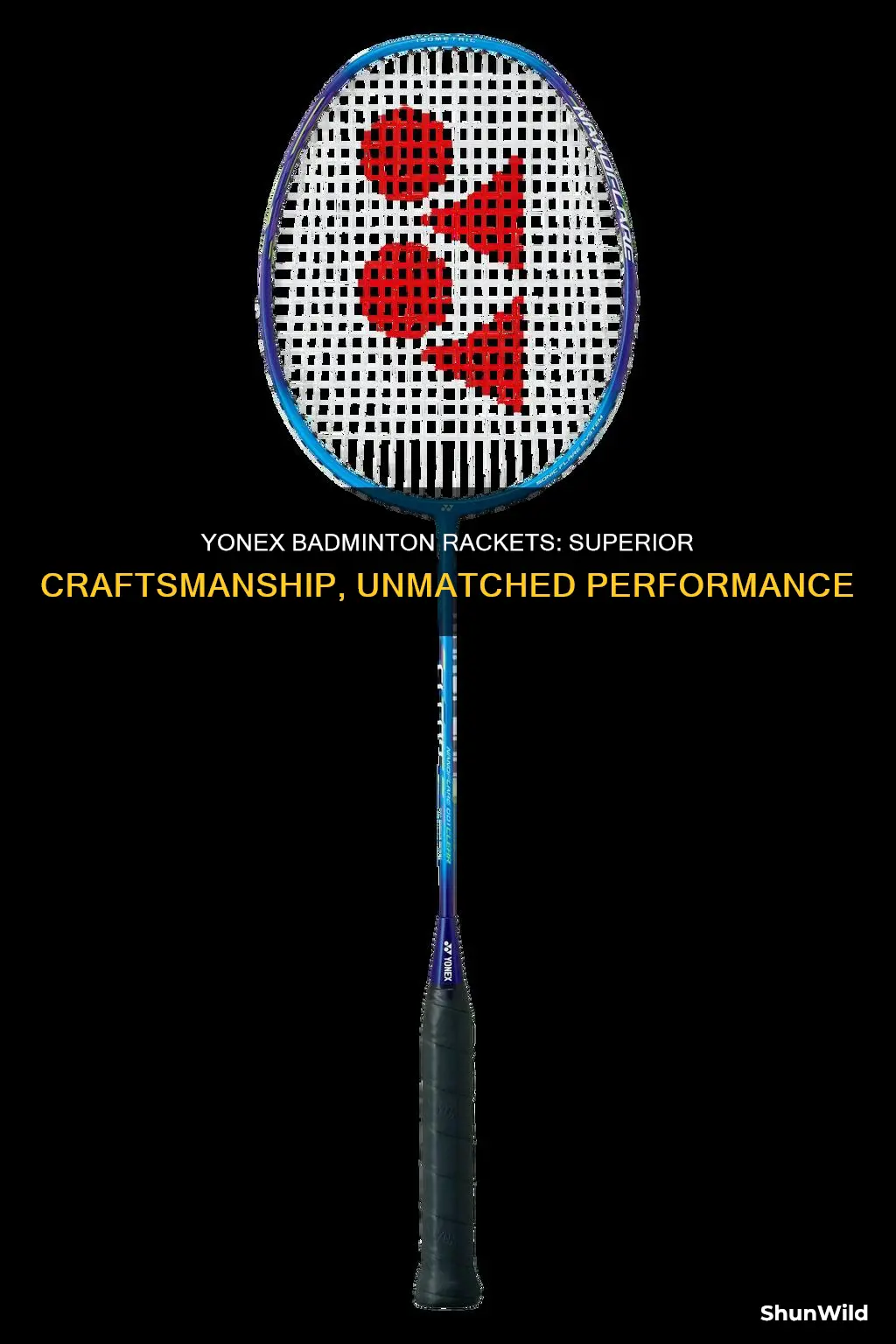 why yonex badminton rackets