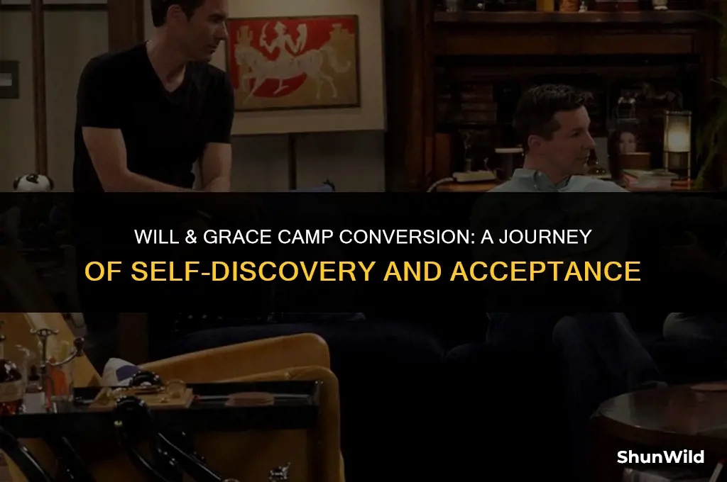 will and grace camp conversion