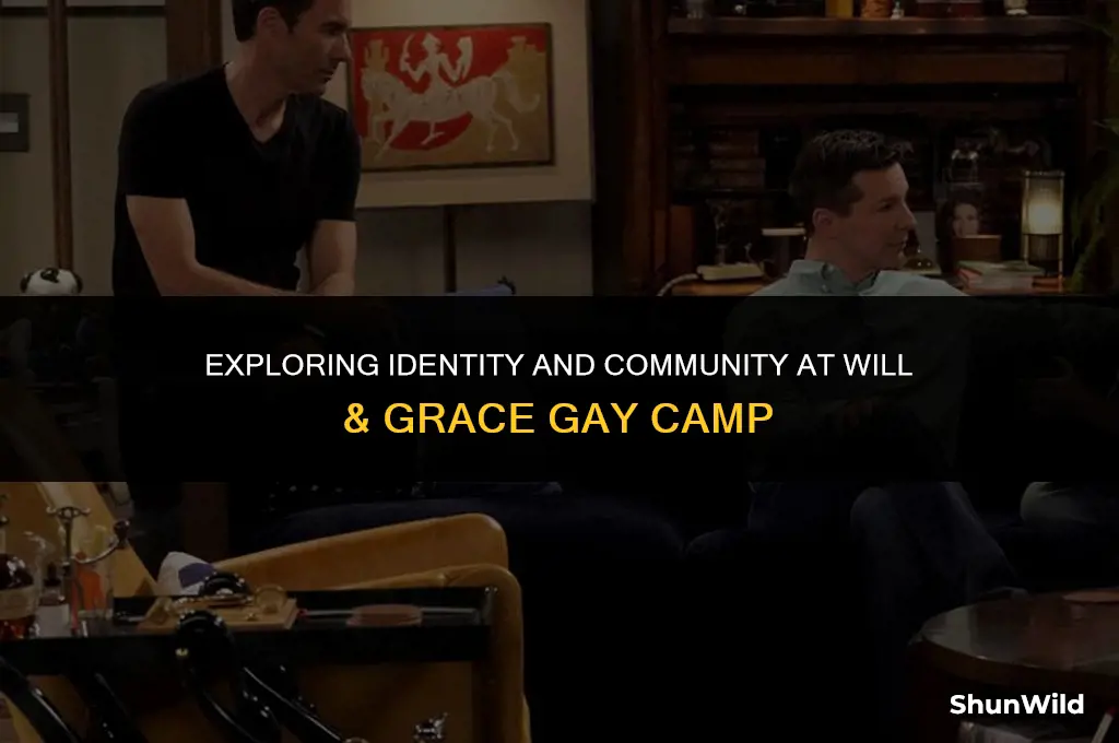 will and grace gay camp