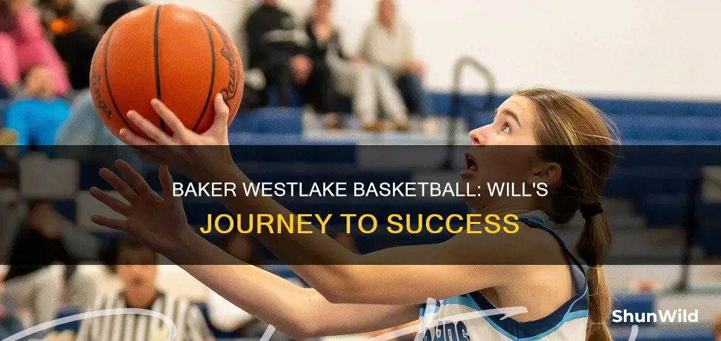 will baker westlake basketball