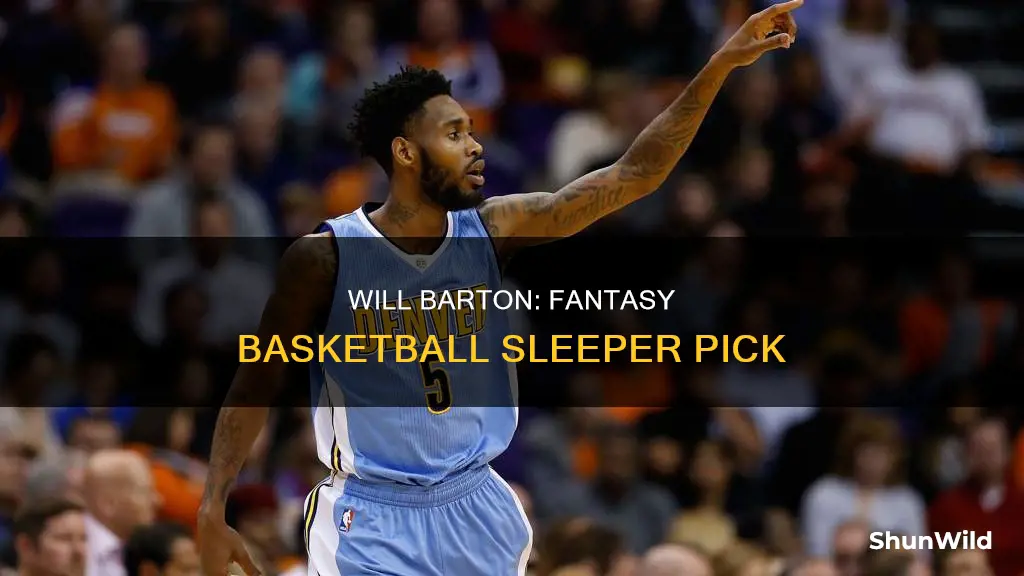 will barton fantasy basketball