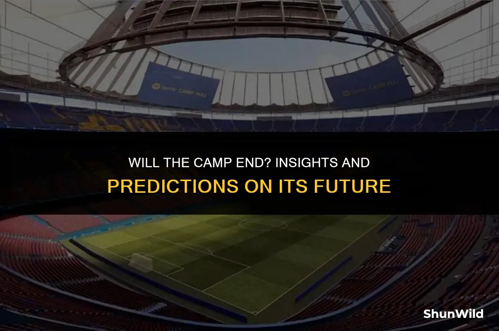 will be end camp