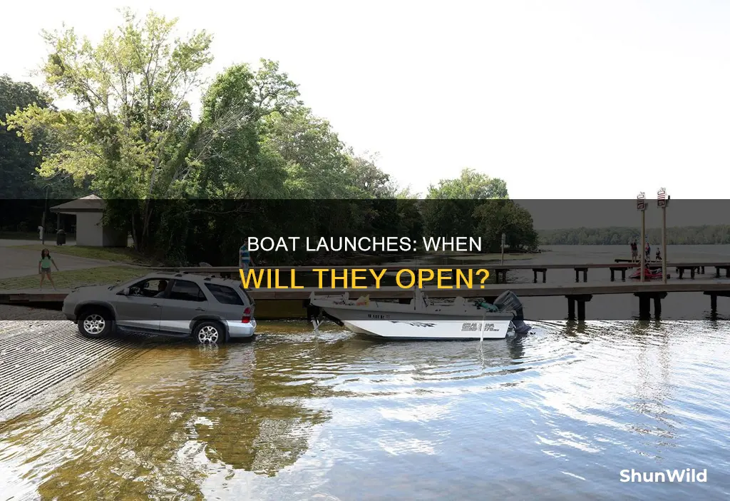 will boat launches open