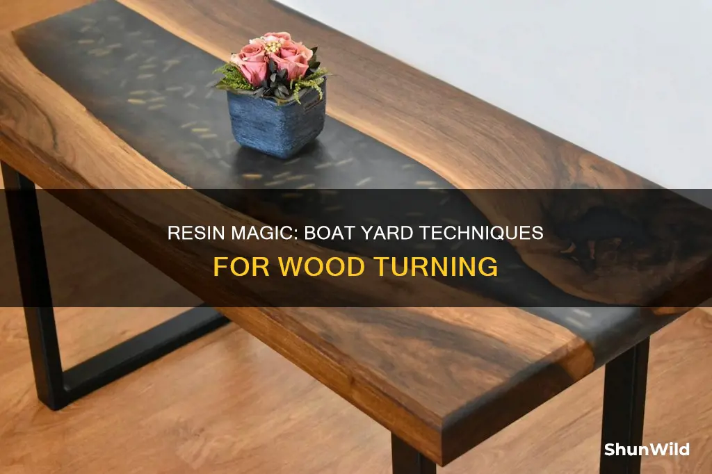 will boat yard resin work on wood turning