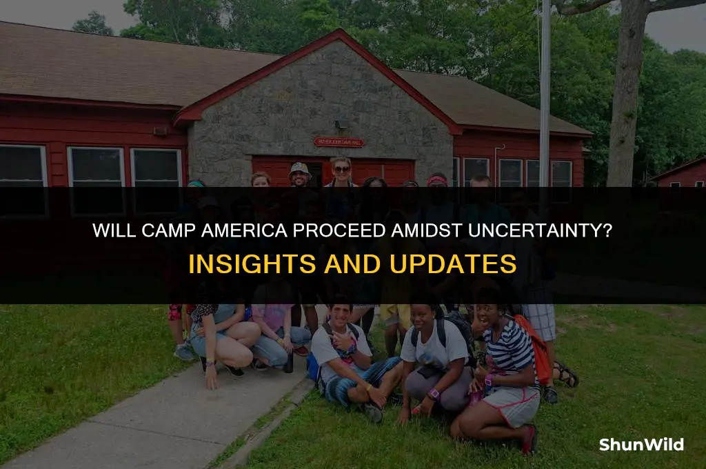 will camp america go ahead