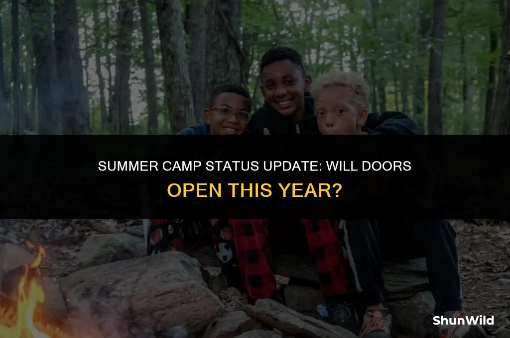 will camp open this summer