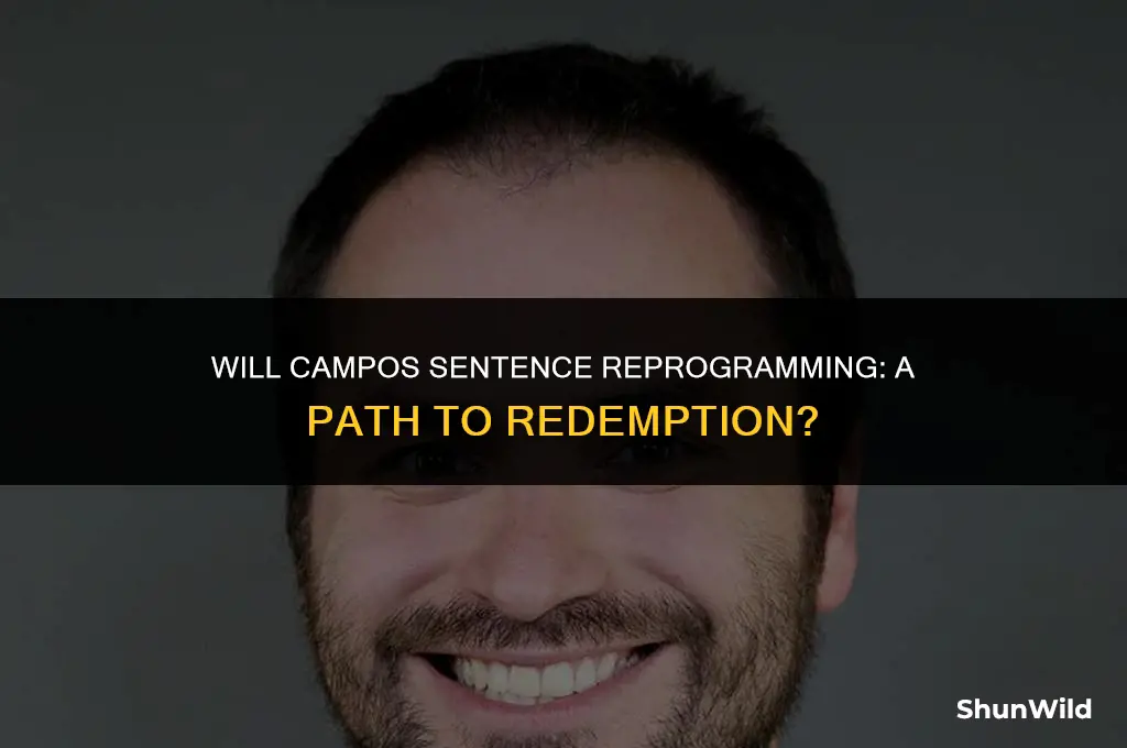 will campos sentence reprogramming