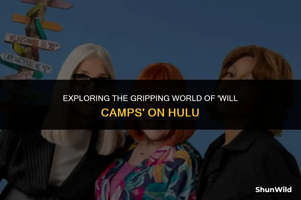 will camps hulu series