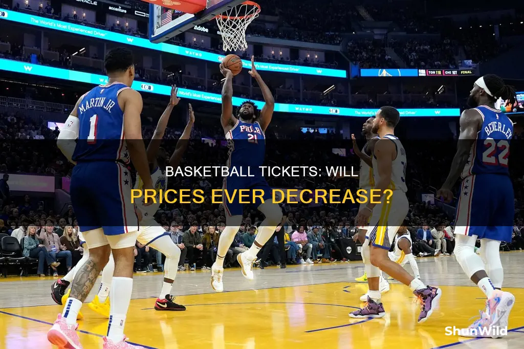 will cost of basketball tickets go down