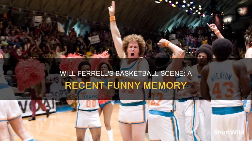 will ferrell basketball scene recent