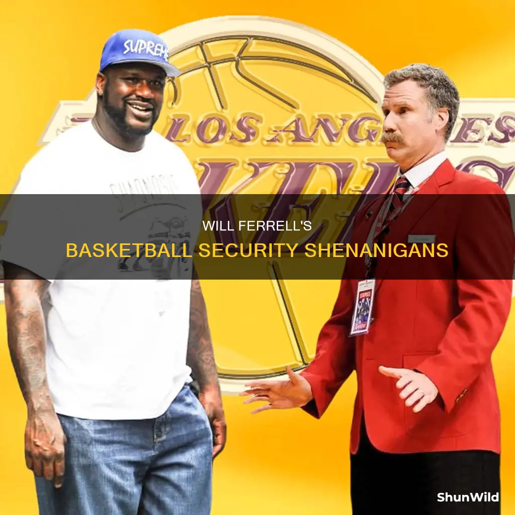 will ferrell basketball security