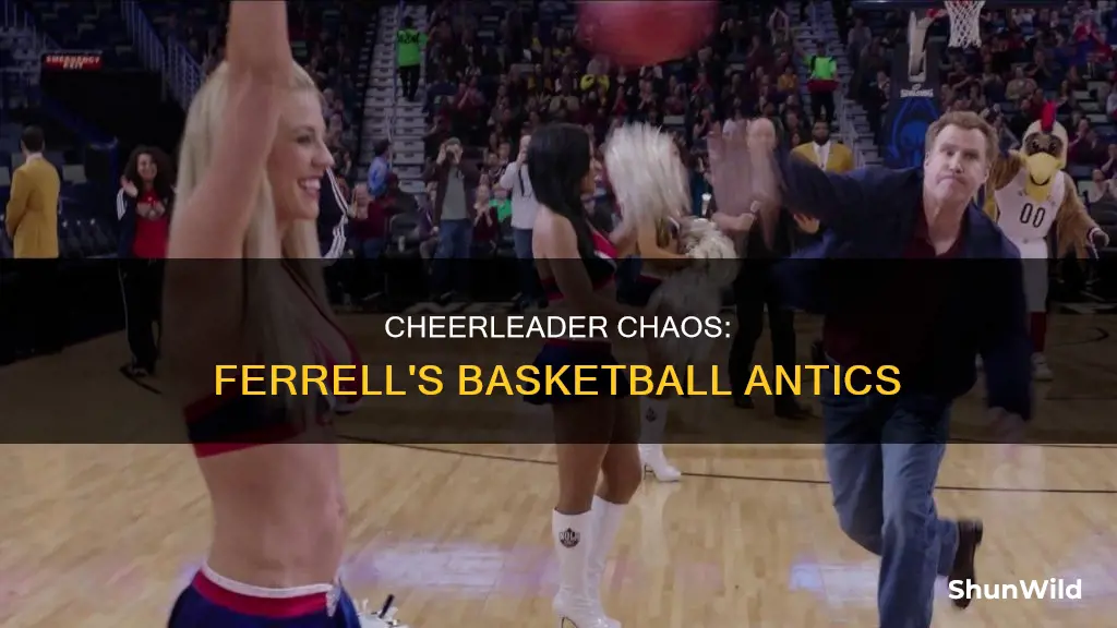 will ferrell cheerleader basketball