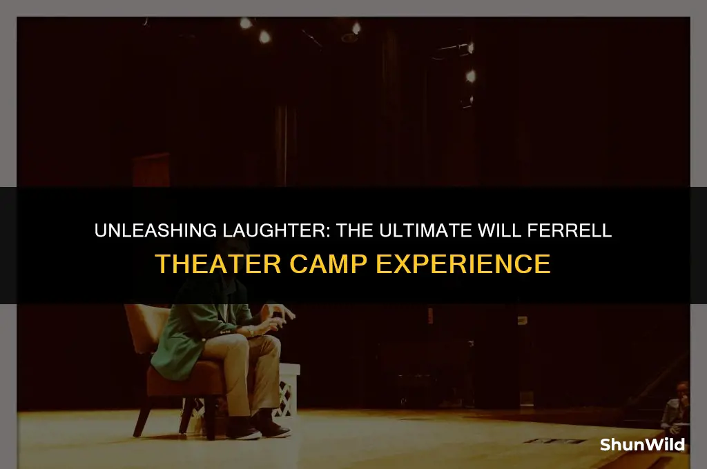 will ferrell theater camp