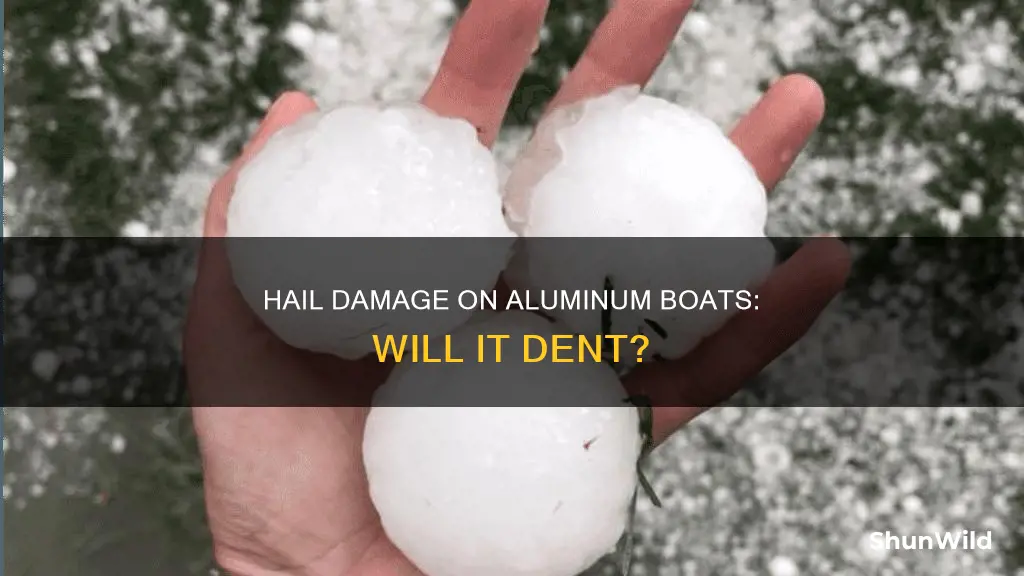 will hail dent aluminum boat