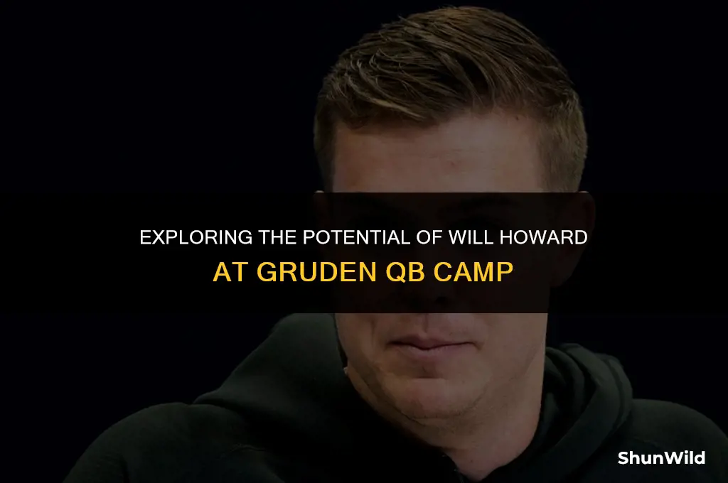will howard gruden qb camp