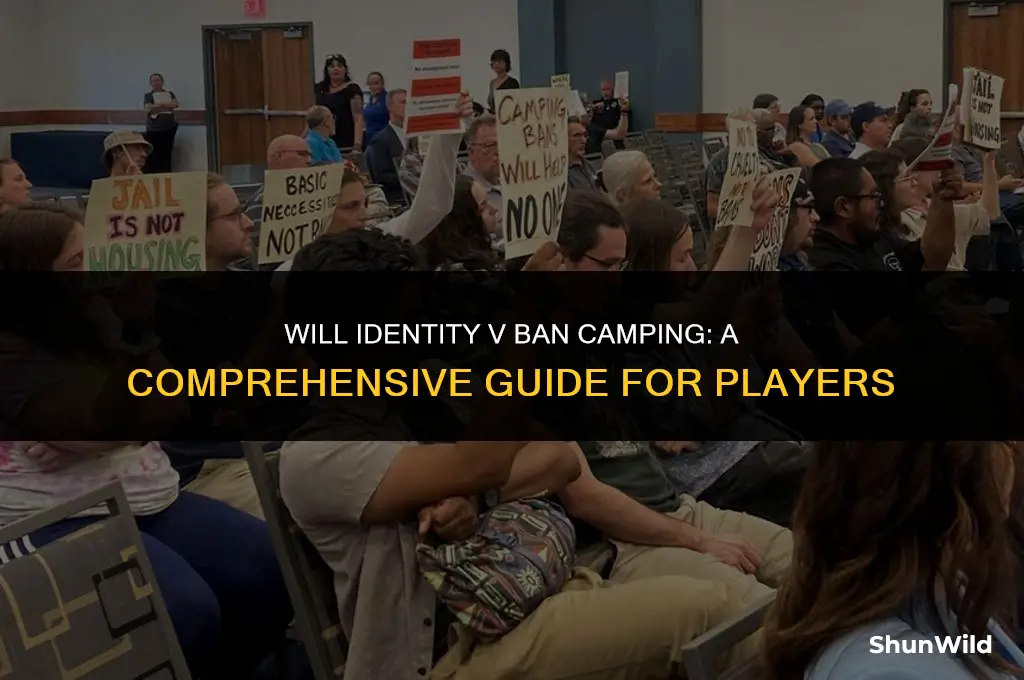 will identity v ban camping