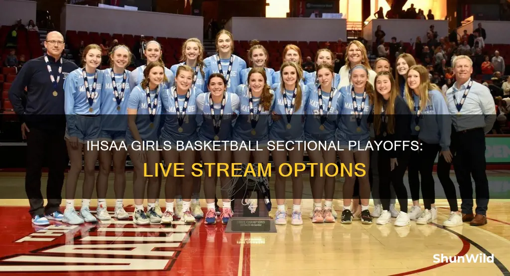 will ihsa stream girls basketball sectional playoffs