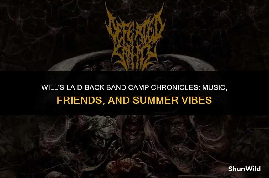will is chillin band camp