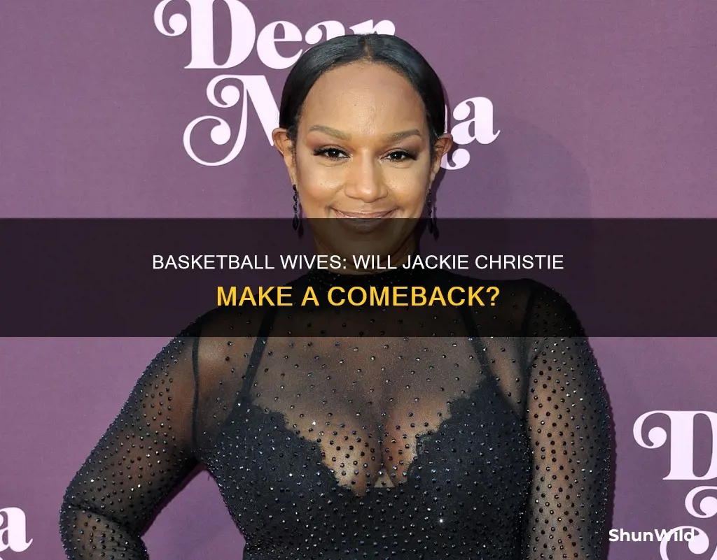 will jackie christie return to basketball wives