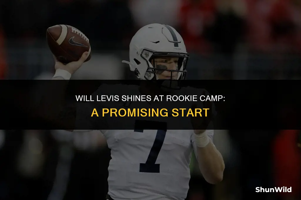 will levis rookie camp