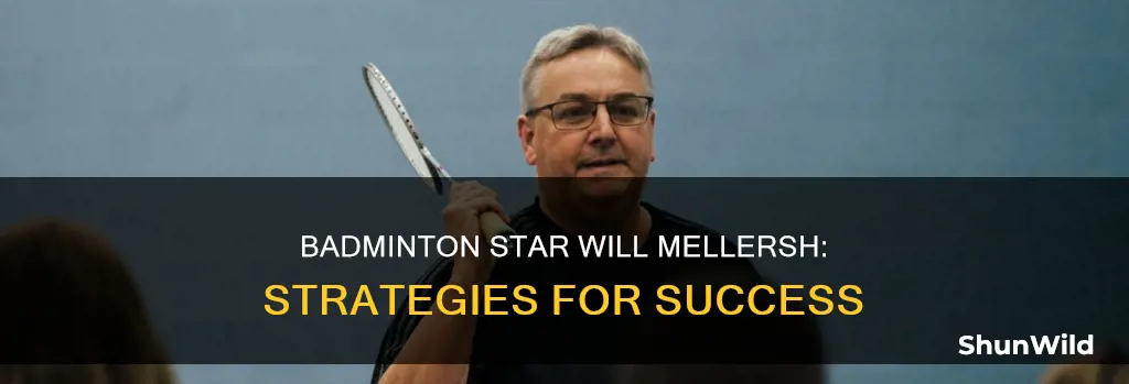 will mellersh badminton