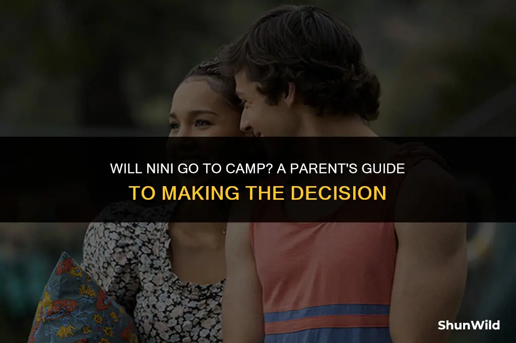 will nini go to camp