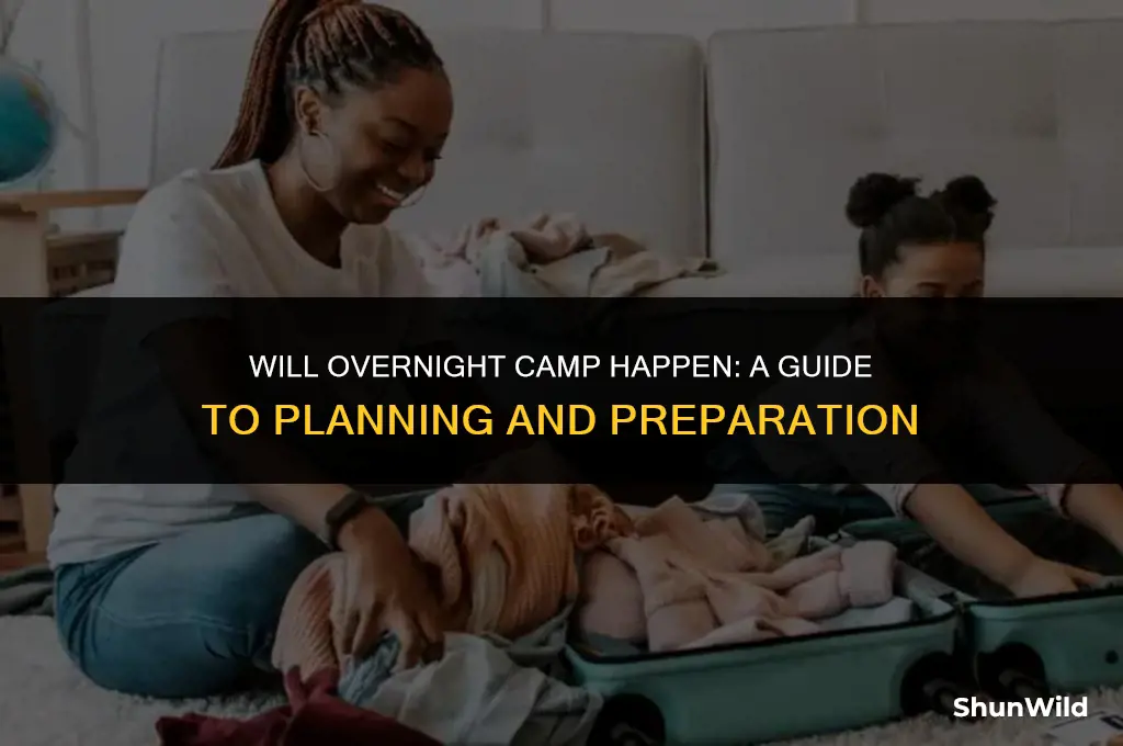 will overnight camp happen