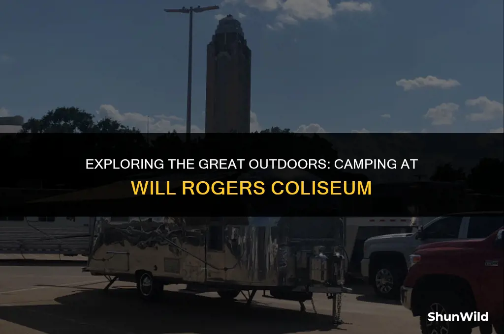 will rogers coliseum camping