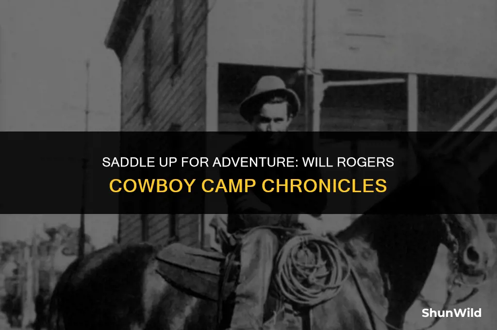 will rogers cowboy camp