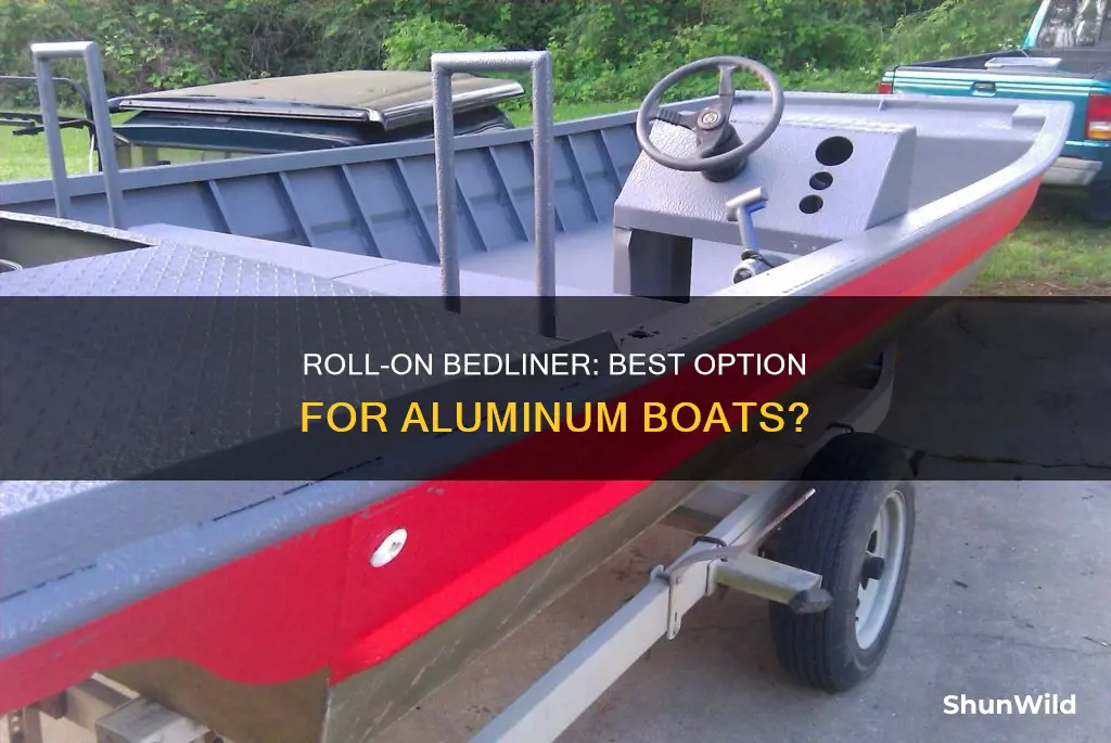 will roll on bedliner stick to my aluminum boat interior