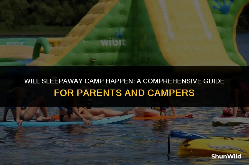 will sleepaway camp happen