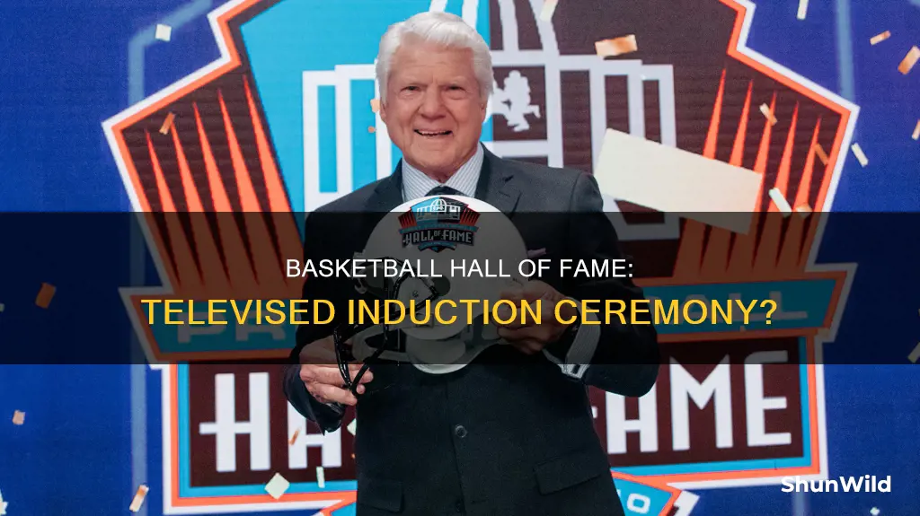 will the basketball hall of fame be televised