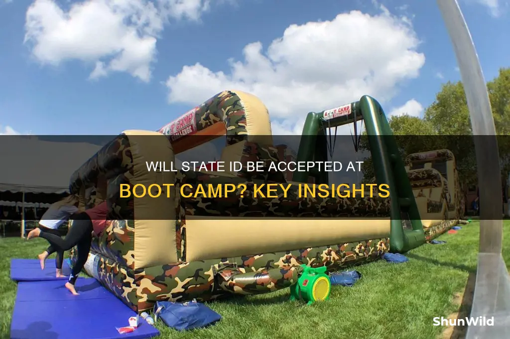 will they accept a state id boot camp