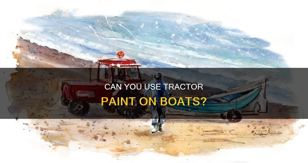 will tractor paint work on a boat