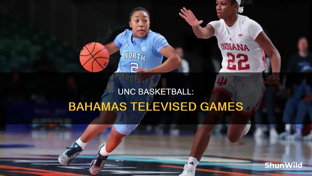 will unc basketball in the bahamas be televised