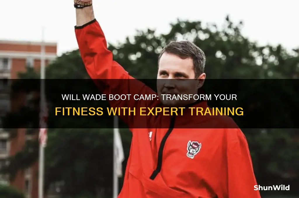 will wade boot camp