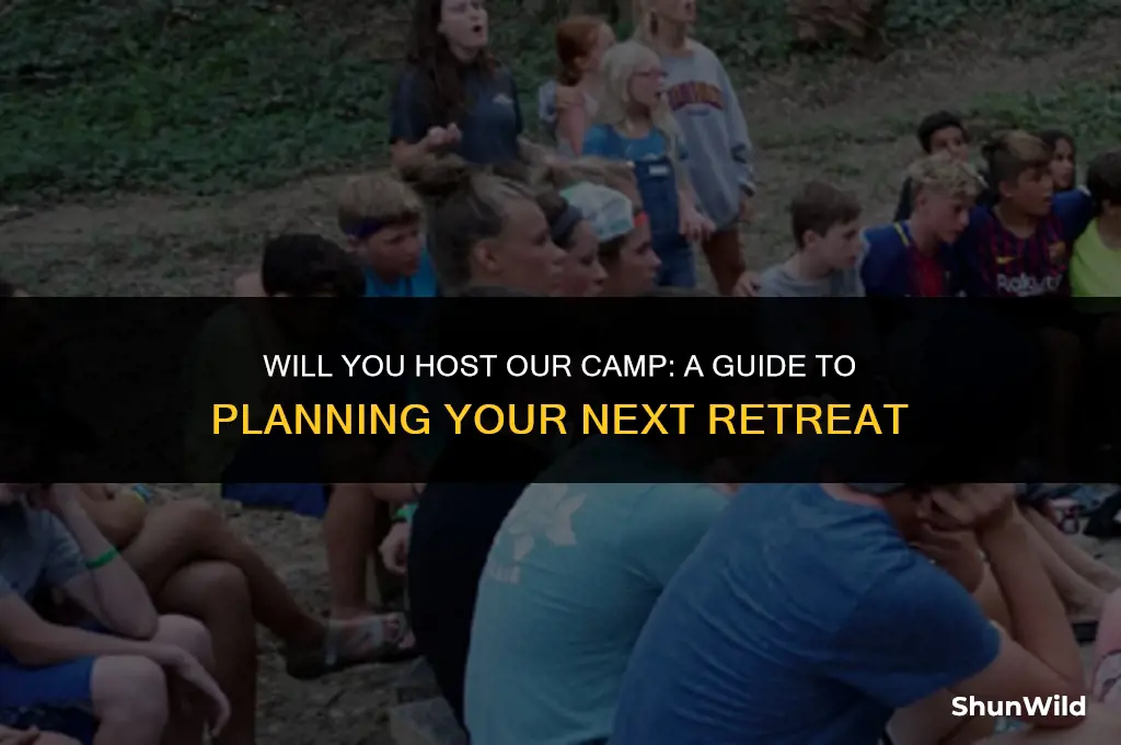 will you host our camp