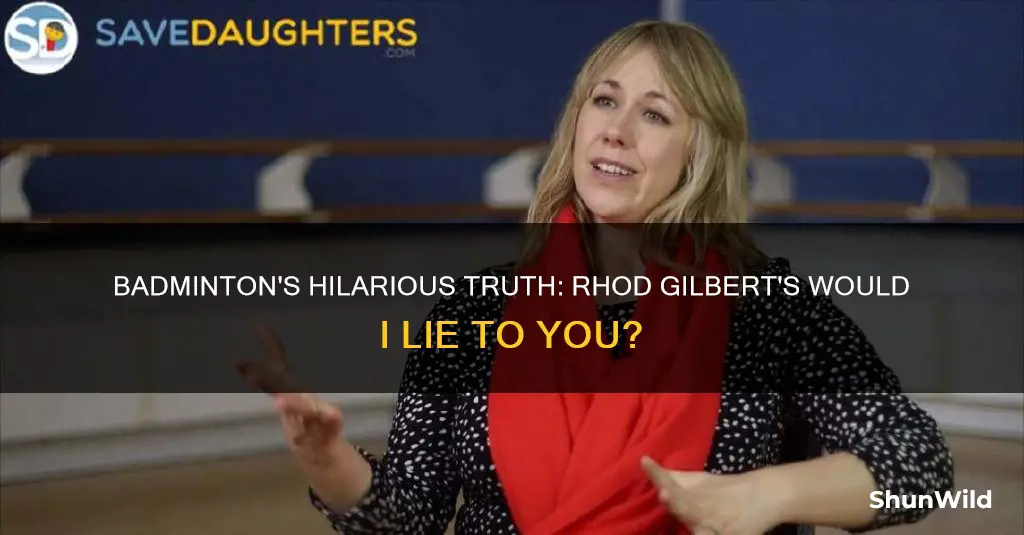 would i lie to you rhod gilbert badminton