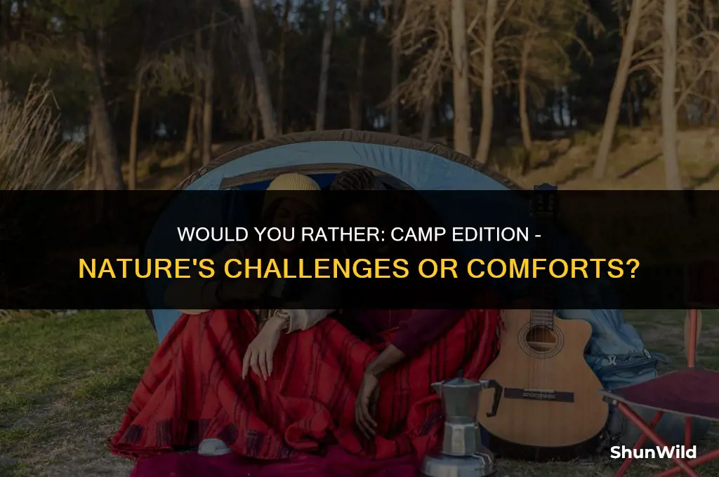 would you rather camp edition